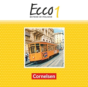 Blahnik, Alexander / Brückner, Thomas et al. Ecco 01 CD. Cornelsen Verlag GmbH, 2015.