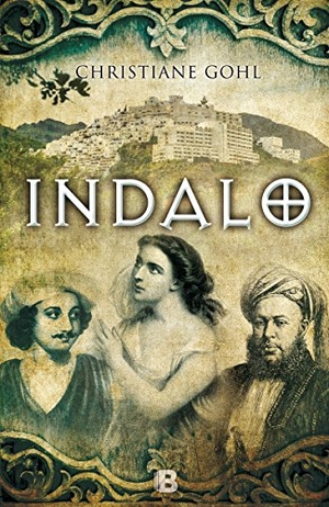 Gohl, Christiane. Indalo. B (Ediciones B), 2015.