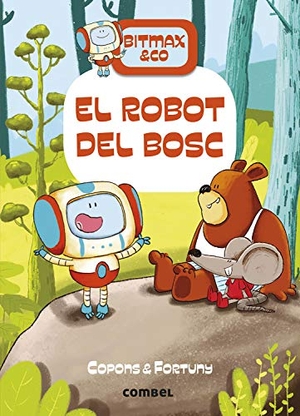 Copons, Jaume. El robot del bosc. Combel Editorial, 2020.