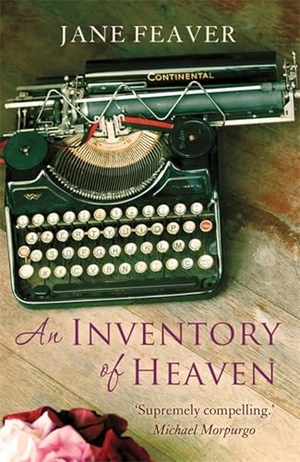 Feaver, Jane. Inventory of Heaven. Little, Brown Book Group, 2013.