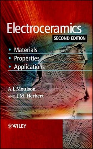 Moulson / Herbert. Electroceramics - Materials, Properties, Applications. John Wiley & Sons, 2003.