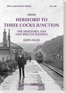 From Hereford to Three Cocks Junction