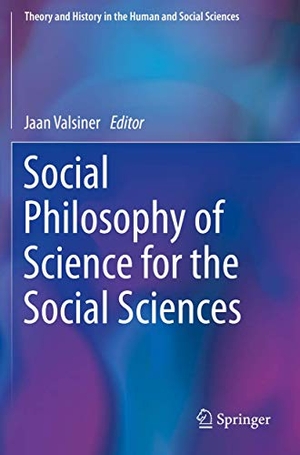 Valsiner, Jaan (Hrsg.). Social Philosophy of Science for the Social Sciences. Springer International Publishing, 2020.
