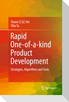 Rapid One-Of-A-Kind Product Development