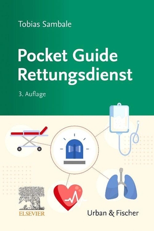 Sambale, Tobias. Pocket Guide Rettungsdienst. Urban & Fischer/Elsevier, 2026.