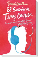 El sueño de Tiny Cooper. La novela musical de Will Grayson