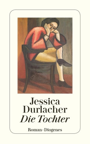 Durlacher, Jessica. Die Tochter. Diogenes Verlag AG, 2003.