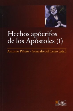 Piñero, Antonio. Hechos de Andrés, Juan, Pedro, Pablo y Tomás. Biblioteca Autores Cristianos, 2013.