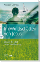 Im Windschatten von Jesus