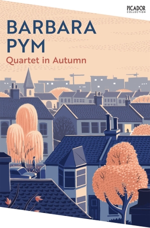 Pym, Barbara. Quartet in Autumn. Macmillan Publishers Int Ltd - MDL, 2024.