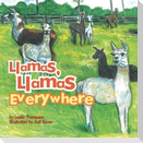 Llamas, Llamas Everywhere