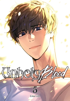Lim, Lina. Unholy Blood, Vol. 5. Ize Press, 2025.