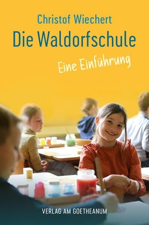 Wiechert, Christof. Die Waldorfschule - Eine Einführung. Verlag am Goetheanum, 2026.