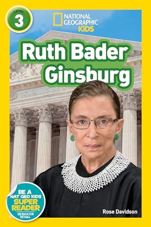 Davidson, Rose / National Geographic Kids. Ruth Bader Ginsburg (National Geographic Kids Readers, Level 3). Disney - Rhcb, 2020.