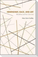 Hemingway, Race, and Art