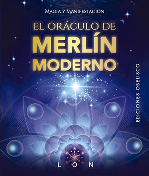 Lon. El Oraculo de Merlin Moderno. Obelisco, 2025.