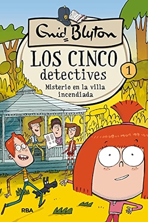 Blyton, Enid. Misterio En La Villa Incendiada / The Mystery of the Burnt Cottage. Prh Grupo Editorial, 2018.