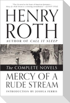 Mercy of a Rude Stream: The Complete Novels