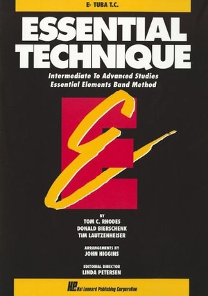 Rhodes, Tom C. / Bierschenk, Donald et al. Essential Technique: E-Flat Tuba: Intermediate to Advanced Studies. Hal Leonard Publishing Corporation, 1993.