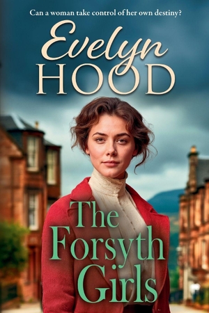 Hood, Evelyn. The Forsyth Girls. Boldwood Books Ltd, 2026.
