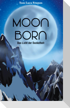 Moonborn - Das Licht der Dunkelheit