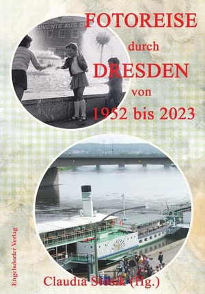 Stosik, Claudia. Fotoreise durch Dresden von 1952 bis 2023 - Fotografien von Hans Hüfner. Engelsdorfer Verlag, 2026.