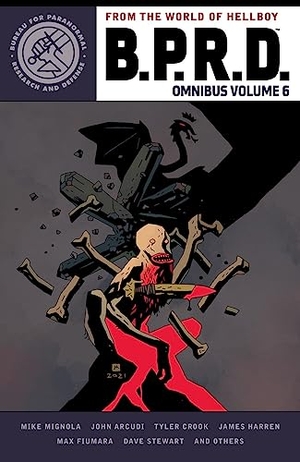 Mignola, Mike. B.P.R.D. Omnibus Volume 6. Turnaround Pub. Serv. Ltd, 2023.