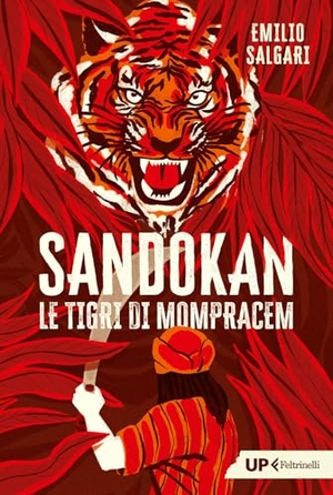 Salgari, Emilio. Sandokan. Le tigri di Mompracem. Feltrinelli, 2025.