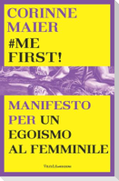 #mefirst! Manifesto per un egoismo al femminile