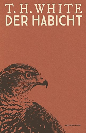 White, Terence Hanbury. Der Habicht. Matthes & Seitz Verlag, 2019.
