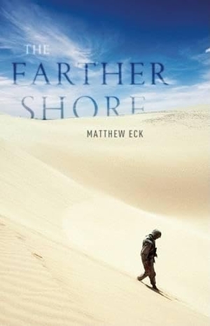 Eck, Matthew. The Farther Shore. Milkweed Editions, 2008.