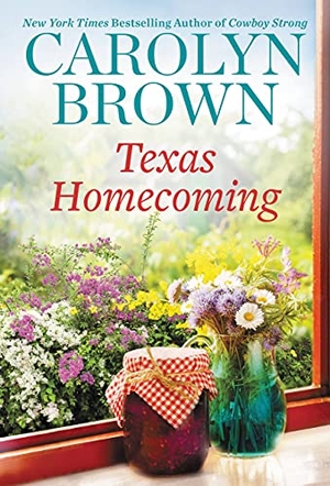 Brown, Carolyn. Texas Homecoming. Grand Central Publishing, 2022.
