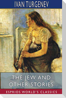The Jew and Other Stories (Esprios Classics)