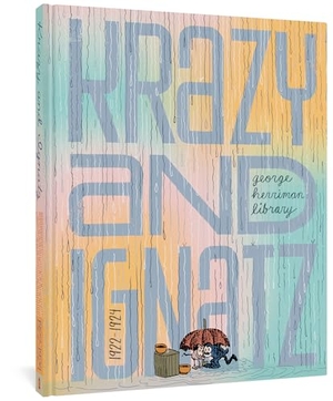 Herriman, George. The George Herriman Library: Krazy & Ignatz 1922-1924. Fantagraphics, 2022.