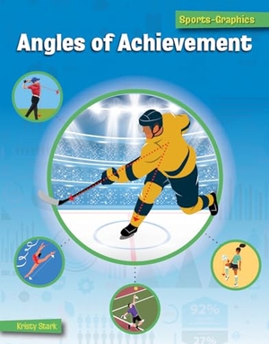 Stark, Kristy. Angles of Achievement. Cherry Lake Publishing, 2023.