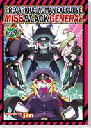 Precarious Woman Executive Miss Black General Vol. 9