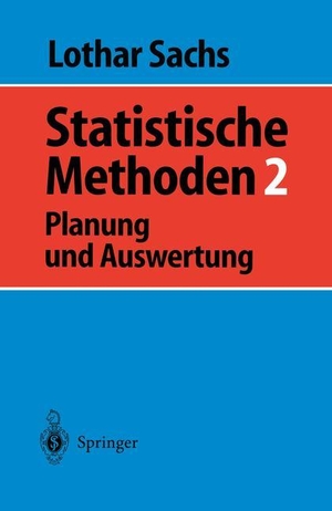 Sachs, Lothar. Statistische Methoden 2 - Planung und Auswertung. Springer Berlin Heidelberg, 1990.