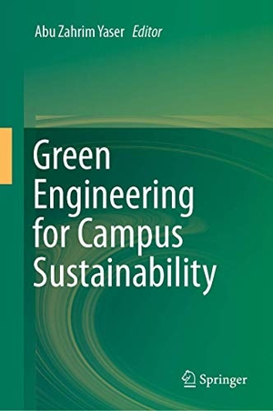 Yaser, Abu Zahrim (Hrsg.). Green Engineering for Campus Sustainability. Springer Nature Singapore, 2019.