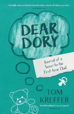 Kreffer. Dear Dory - Journal of a Soon-to-be First-time Dad. Charlie Cat Books, 2022.