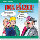 100% PÄLZER! Weggedarisch