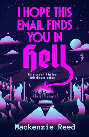 Reed, Mackenzie. I Hope This Email Finds You in Hell. Headline, 2026.