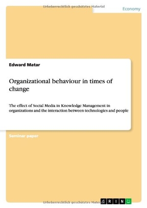 Matar, Edward. Organizational behaviour in times o