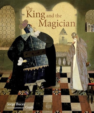 Bucay, Jorge. The King and the Magician. ACC Art Books - IPSUK, 2020.