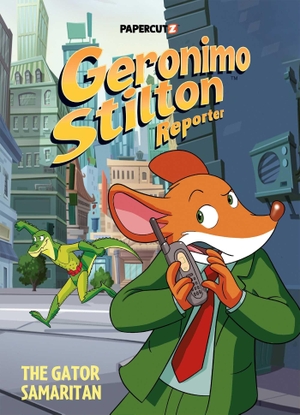 Stilton, Geronimo. Geronimo Stilton Reporter Vol. 22 - The Gator Samaritan. Papercutz, 2026.