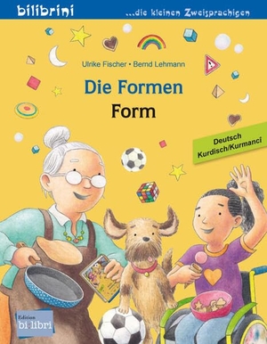Fischer, Ulrike. Die Formen (Deutsch-Kurdisch/Kurmancî) - Zweisprachiges Kinderbuch. bilibri, 2023.