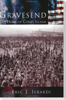 Gravesend: The Home of Coney Island