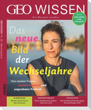 GEO Wissen / GEO Wissen 80/2023 - Das neue Bild der Wechseljahre