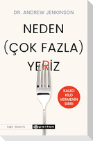 Neden Cok Fazla Yeriz