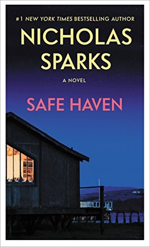 Sparks, Nicholas. Safe Haven. Grand Central Publishing, 2017.