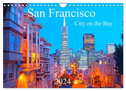 San Francisco - City on the Bay (Wandkalender 2024 DIN A4 quer), CALVENDO Monatskalender